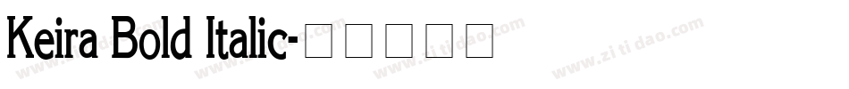 Keira Bold Italic字体转换